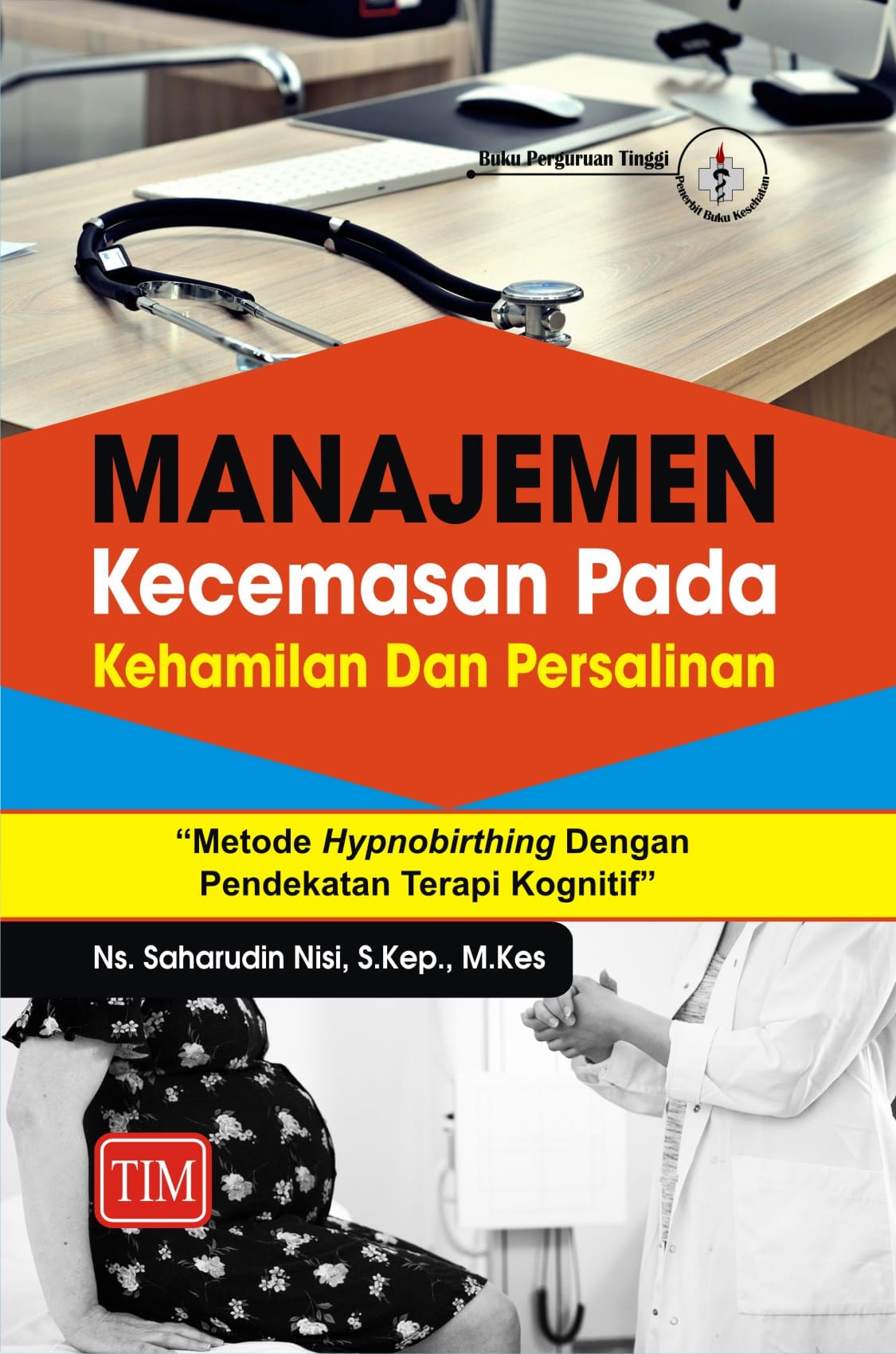 Manajemen Kecemasan Pada Kehamilan dan Persalinan Metode Hypnobirthing Dengan Pendekatan Terapi Kognitif
